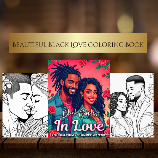Black Love Coloring Book for Adults | Romantic Black Couples in Love | Stress Relief and Relaxation Coloring Pages | Unique Gift Idea