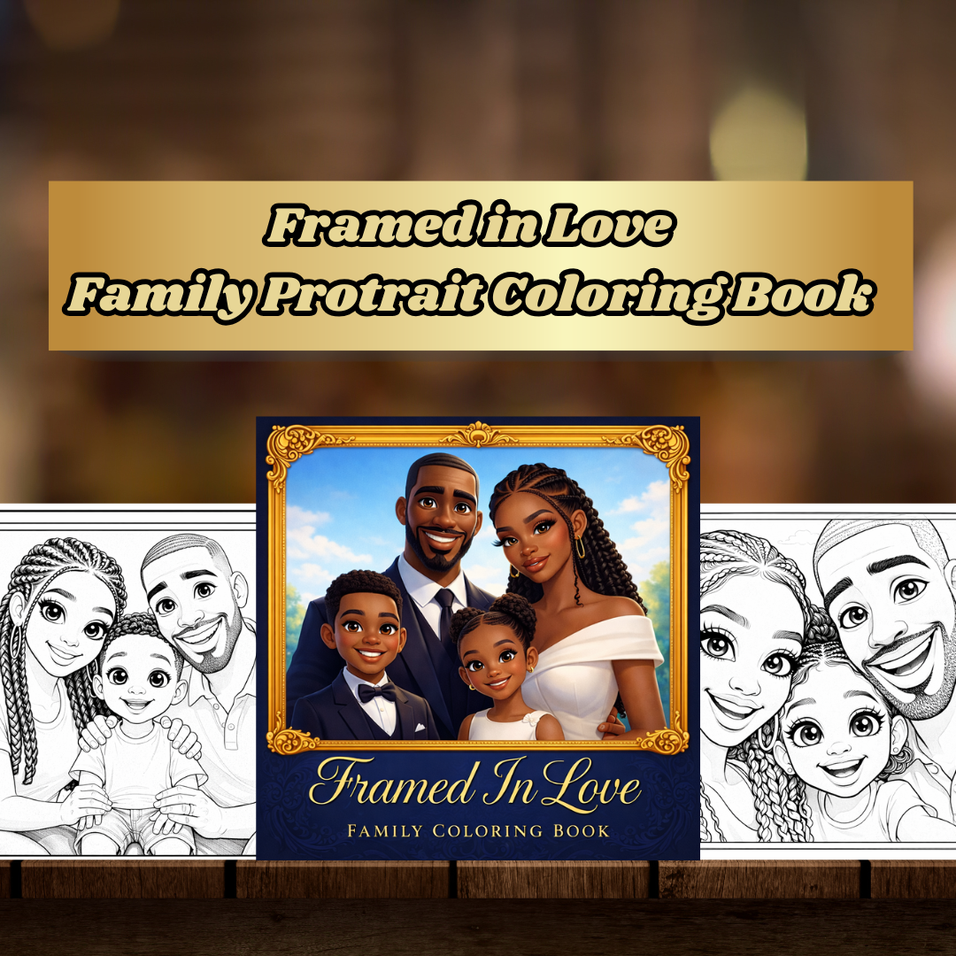 Framed in Love A Family Portrait Coloring Book Celebrating Family, Faith & Forever Bonds Where Every Page Tells a Story of Love Digital Download