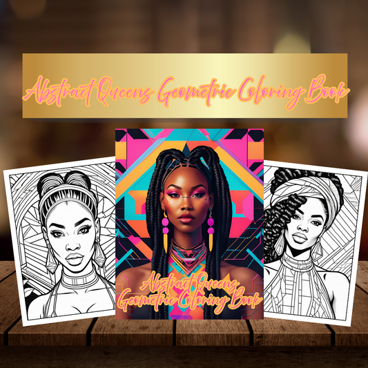 Abstract Queens: Black Women Coloring Book with Geometric Designs | Melanin Art Coloring Pages for Adults | Digital Download