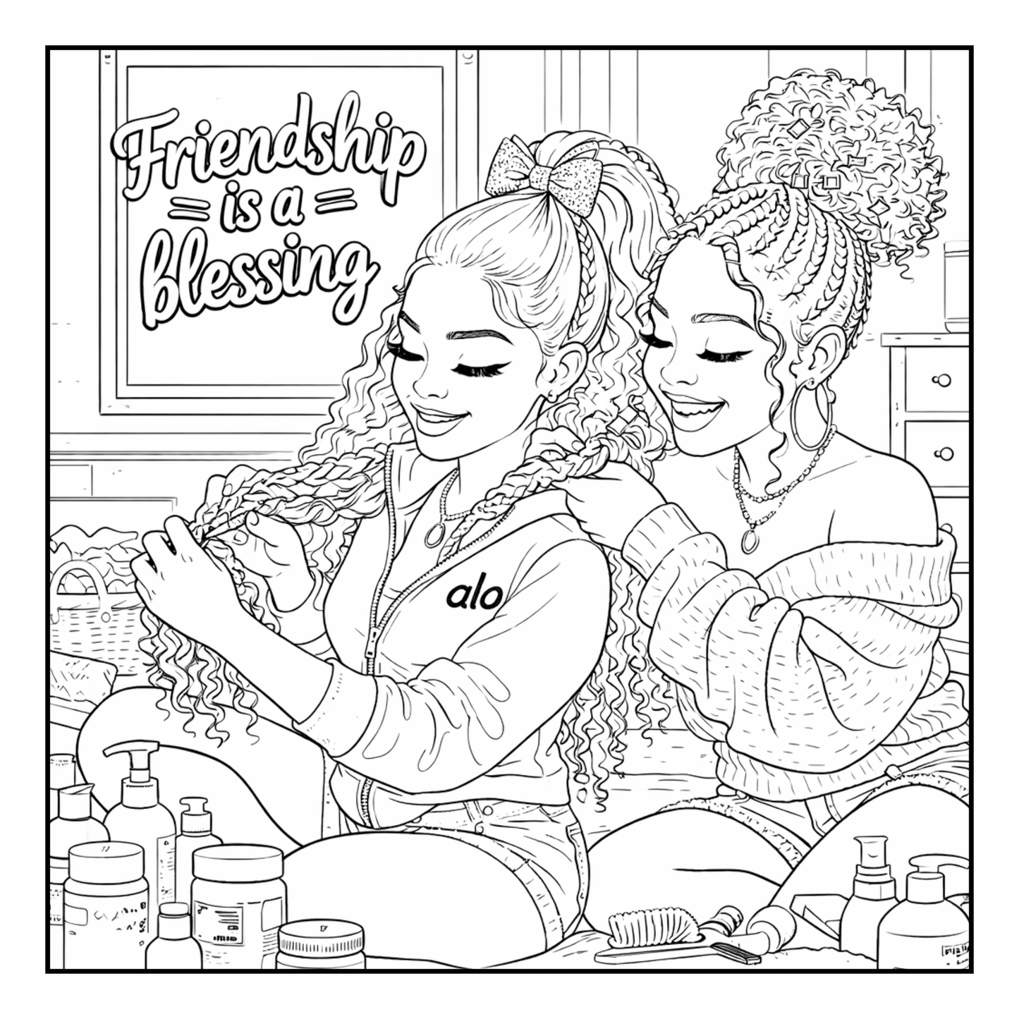 Sisterhood Never Fades A Coloring Book of Friendship, Love & Unbreakable Bonds