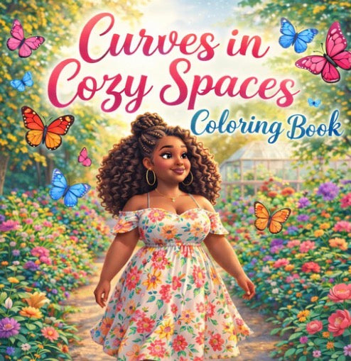 Curves in Cozy Spaces Coloring Book A Relaxing Coloring Journey Celebrating Curvy Beauty & Self-Care
