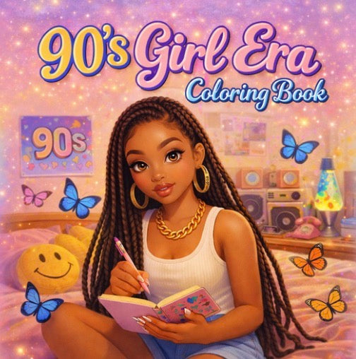 90's Girl Era Coloring Book A Mindful Coloring Experience Rooted in 90s Black Girl Nostalgia