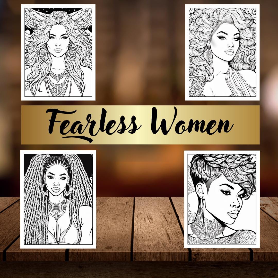Fierce Women Coloring Pages| Empowering Printable Art| Inspirational Designs|Digital Download for  Women| Self-Love and Confidence