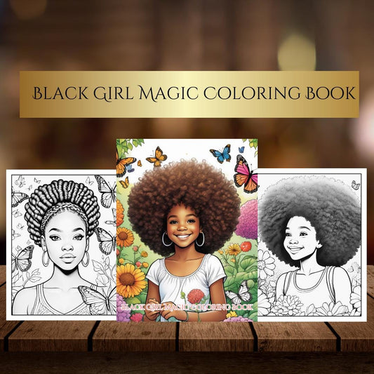 Black Girl Magic Coloring Book| Teen Girl Coloring Pages|Printable Coloring Pages for Children & Adults | Digital Download